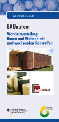 BAUnatour - Wanderausstellung Bauen und Wohnen mit nachwachsenden Rohstoffen